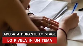 Studentessa rivela di aver subito abusi in un tema durante uno stage per la scuola [upl. by Ekihc]