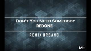 RedOne  Dont You Need Somebody Remix Urbano [upl. by Abba]