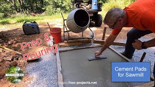 166Sawmill Slabs Prep amp Pouring [upl. by Dael]