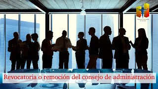 Revocatoria o remoción del consejo de administración en la propiedad horizontal [upl. by Nahsyar]