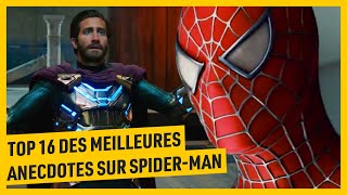 TOP 16 des ANECDOTES sur SpiderMan de Tobey Maguire à Tom Holland [upl. by Suivart54]