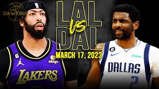 Los Angeles Lakers vs Dallas Mavericks Full Game Highlights  March 17 2023  FreeDawkins [upl. by Zwick]