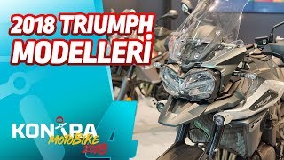 Triumph 2018 Modelleri  KONTRA Motobike 2018 [upl. by Siraj]