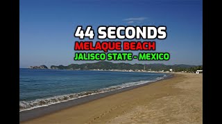 44 seconds  Melaque beach at Jalisco state  Mexico  playa de Melaque y San Patricio [upl. by Karalee]