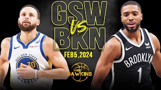 Golden State Warriors vs Brooklyn Nets Full Game Highlights  February 5 2024  FreeDawkins [upl. by Llednohs677]