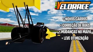 UPDATE 295 VELORACE DRAG BRASIL VELORACE NO ROBLOX AGORA TEM TOP FUEL DRAGSTER [upl. by Salomi]