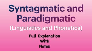 Syntagmatic and Paradigmatic [upl. by Ronni]