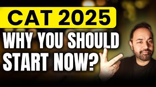 CAT 2025  Starting Now  CAT Exam 1 Year Roadmap  Section Wise Preparation Strategy [upl. by Annahtur]