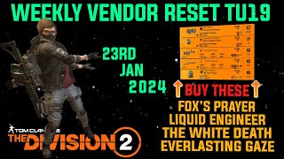 The Division 2 MUST BUYS quotWEEKLY VENDOR RESET TU19 LEVEL 40quot January 23rd 2024 [upl. by Annavaig307]