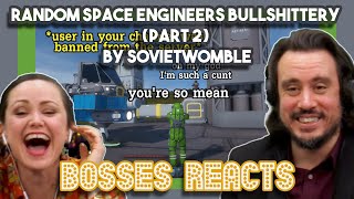 Random Space Engineers Bullshittery part 2 by SovietWomble  Bosses React [upl. by Rostand]