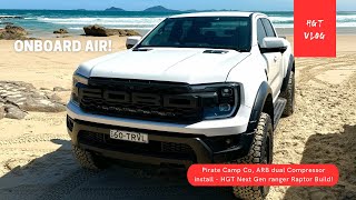 Pirate Camp Co ARB dual compressor install  HGT Next Gen Raptor Ranger Build [upl. by Fiske]