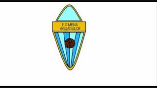 himno del fcmena aguadulce [upl. by Leinaj]