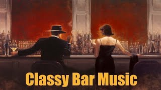 Bar Music and Bar Music Mix Playlist 1 Best of Bar Music 2014 and 2015 Mix [upl. by Ecyrb]