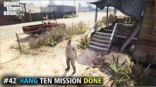 HANG TEN MISSION GTA 5 SERIES EPISODE NO42 [upl. by Noyar]