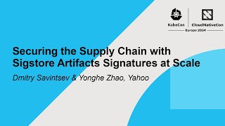 Securing the Supply Chain with Sigstore Artifacts Signatures at Scale [upl. by Ahsatin]