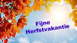 tijd voor de herfstvakantie dag [upl. by Slin]