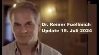 Statement von Dr Reiner Füllmich 15Juli 2024 [upl. by Refinnej]