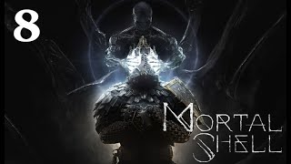 Mortal Shell 100 Walkthrough Part 8  The Eternal Narthex No Commentary [upl. by Marcin]