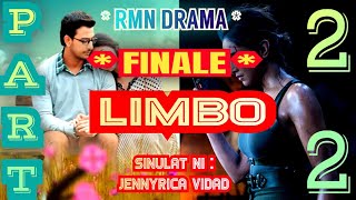 Limbo Part 22 RMN Drama  Kataposang Sumpay [upl. by Leirej]