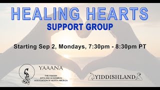 Healing Hearts  Yiddishland Support Group [upl. by Osyth]