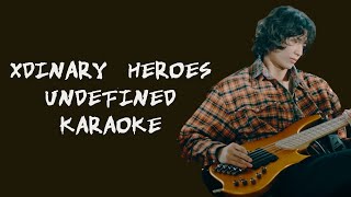 Xdinary Heroes  Undefined Karaoke KoreanRomanized lyrics [upl. by Alue]