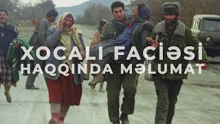 Tariximizin qan yaddaşı Xocalı faciəsi haqqında məlumat [upl. by Meekahs914]