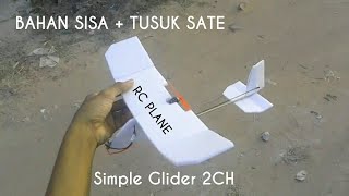 How to make rc plane membuat Simple micro Glider rc plane 2 CH Homemade [upl. by Grochow302]