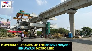 Pune Metro Vlog 301 November Updates Of Shivaji Nagar  Hinjawadi Metro Line [upl. by Vargas]