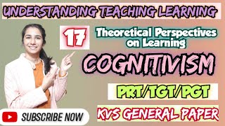 Class17 KVS Pedagogy for KVS PRTTGTPGT Cognitivism amp its Implications Ravina InculcateLearning [upl. by Sanalda]