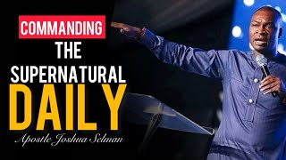 This is the SECRET TO COMMANDING GOD’S POWER AND PRESENCE 🔥 Apostle Joshua Selman [upl. by Demeter]