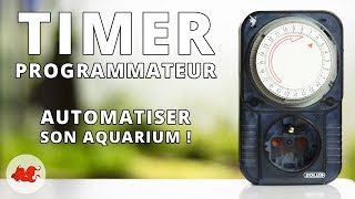 Timer programmateur  Automatiser son aquarium [upl. by Suhploda352]