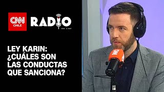 Ley Karin ¿Cómo deben aplicar esta norma las empresas  CNN Chile Radio [upl. by Lemire]