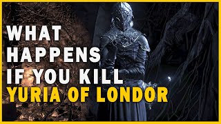 What Happens if you Kill Yuria of Londor in Dark Souls 3 [upl. by Mireille284]