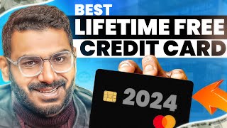 Best Lifetime Free Credit Card 2024 [upl. by Jorry]