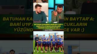 BATUHAN KARADENİZ U19A BARİ OYNAMA hakangündoğar batuhankaradeniz enginbaytar ilk11 iddia [upl. by Anitneuq]