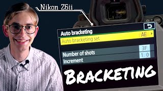 How to Use Automatic Bracketing on the Nikon Z6ii [upl. by Felic296]