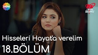 Aşk Laftan Anlamaz 18Bölüm  quotHisseleri Hayata verelimquot [upl. by Jenei855]