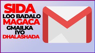 Sida loo badalo magaca gmailkaaga iyo dhalashada [upl. by Nodearb]