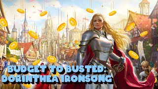 Budget to Busted Dorinthea Ironsong [upl. by Hertzfeld262]