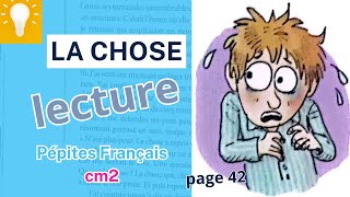 La chose lecture pépites français cm2 [upl. by Svend]