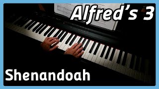 Shenandoah  Piano  Alfreds 3 [upl. by Wildon538]