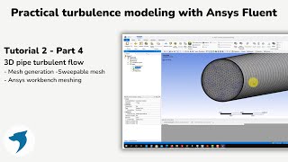 Turbulence modeling with Ansys Fluent  3D pipe  Part 4 [upl. by Treulich625]