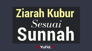 Ziarah Kubur Sesuai Sunnah  Poster Dakwah Yufid TV [upl. by Bess]