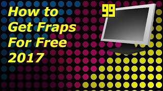 How to get Fraps Full Version for FREE 2017 [upl. by Aikat]