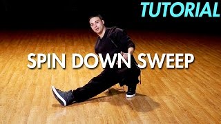 How to do the Spin Down Sweep Hip Hop Dance Moves Tutorial Breakdance  Mihran Kirakosian [upl. by Ecnahs38]