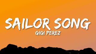 Gigi Perez  Sailor Song Lyrics [upl. by Wolbrom]