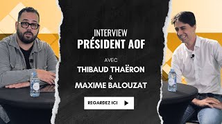 Interview Optique Exclusive avec Thibaud Thaëron Président de lAOF [upl. by Tomkin]