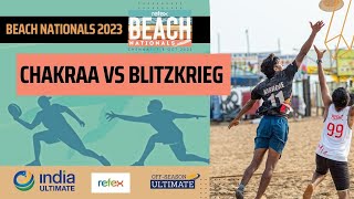 Blitzkrieg vs Chakraa  Refex Beach Nationals 2023 [upl. by Rol]