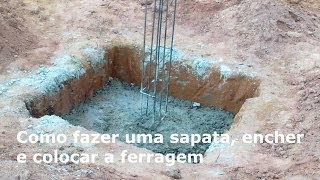 Sapatas  Como fazer encher e colocar a ferragem ObraPedreiroConstruçãoFundação [upl. by Koralle68]