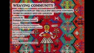 Weaving Community A Presentation of the UCLA SNF Hellenic Center’s Work in Greece and Los Angeles [upl. by Noissap]